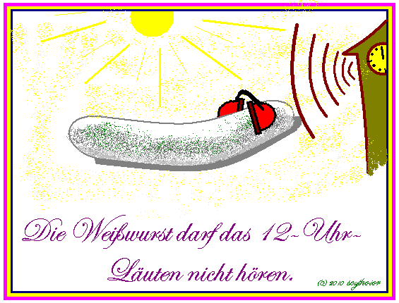 Die Weisswurst darf das 12-Uhr-Luten nicht hren