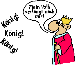 Das Volk verlangt seinen Knig?