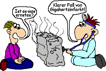 Gigahertzinfarkt