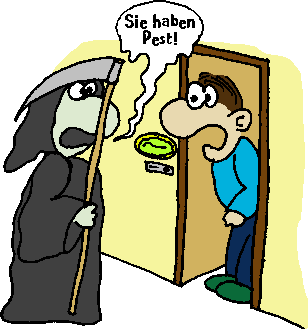 Sie haben Pest!