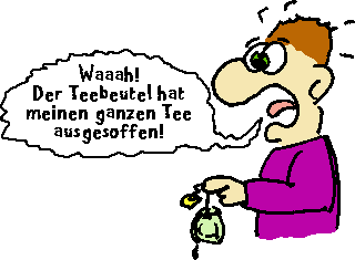 Durstiger Teebeutel